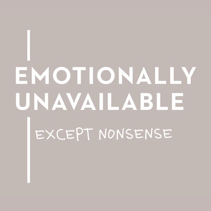 Emotionally Unavailable – Meme Trend Typo Saying