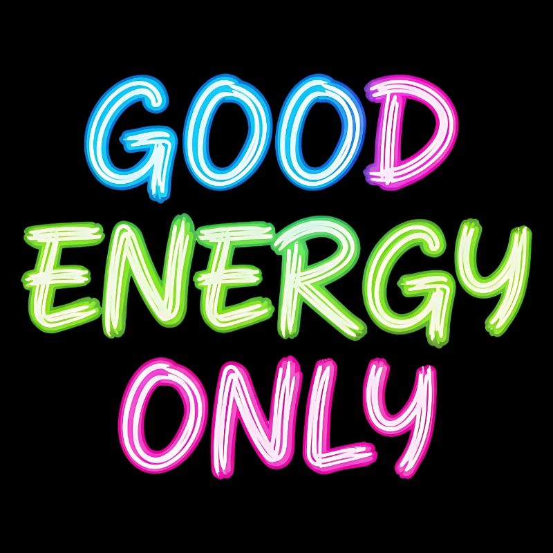 Neon Lettering Good Energy Only