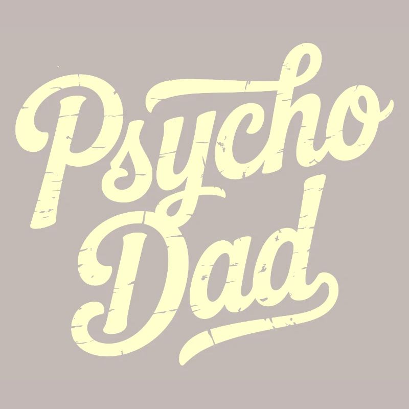 Psycho Dad Vintage Script