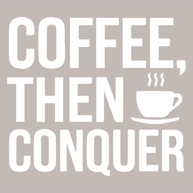 Café, puis conquérir