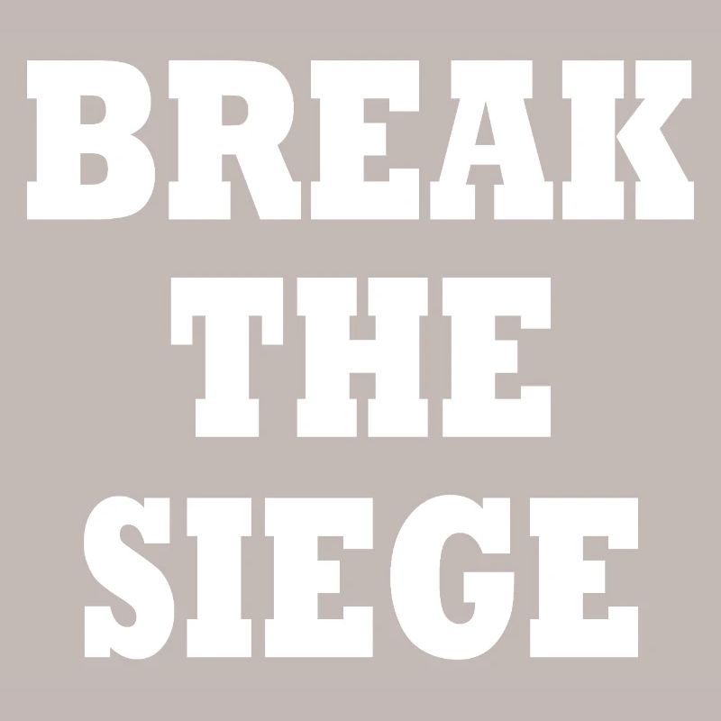 break the siege 