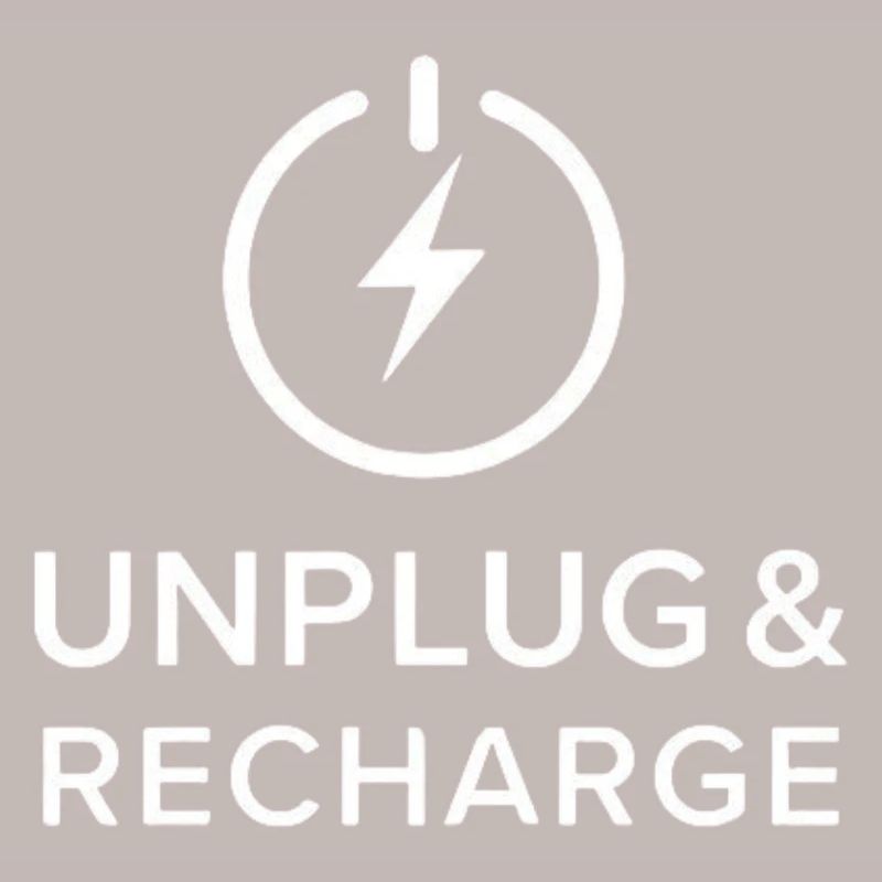 UNPLUG & RECHARGE.