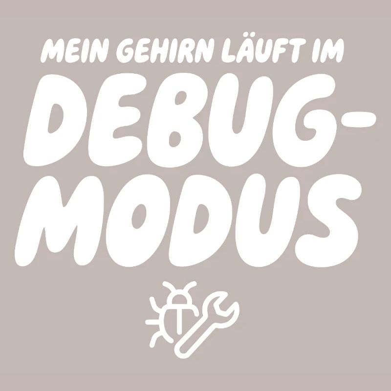 Brain in Debug Mode – Humor Graphics