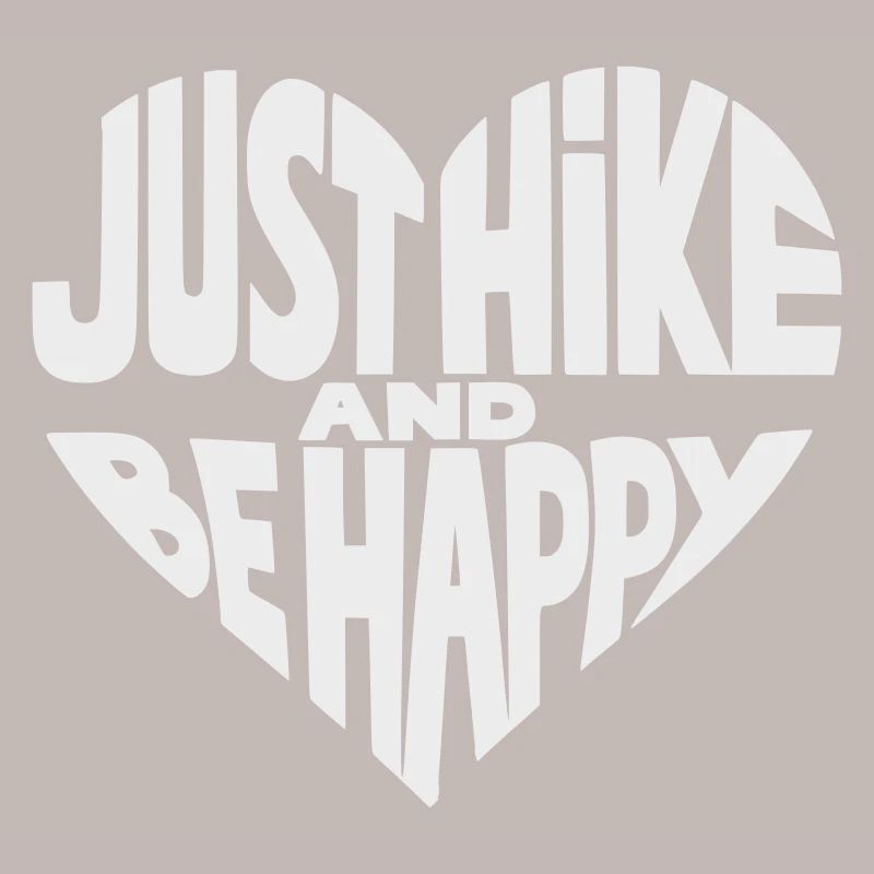 Just Hike and Be Happy Heart Design