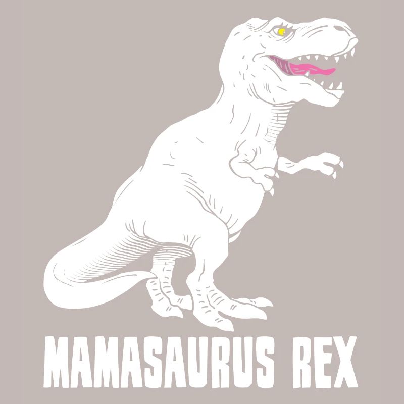 Mutter Dinosaurier - Mamasaurus Rex - Lustig
