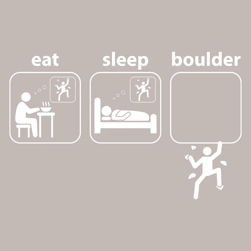 Boulder Eat Sleep Klettern Bergsteigen Spruch