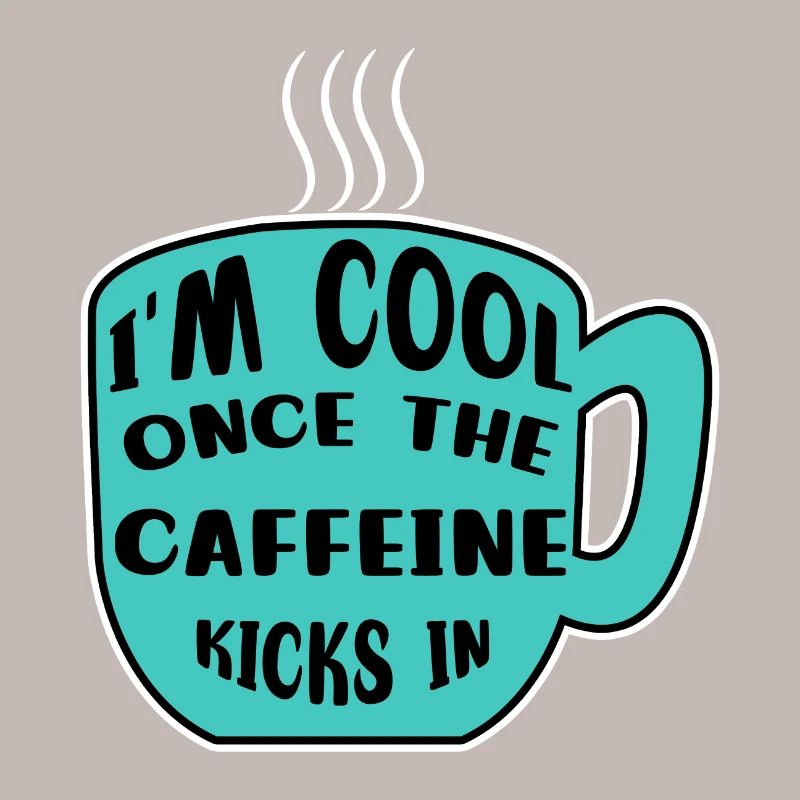 Caféine Coffee Drinker Coffee Cup Coffee Déclaration