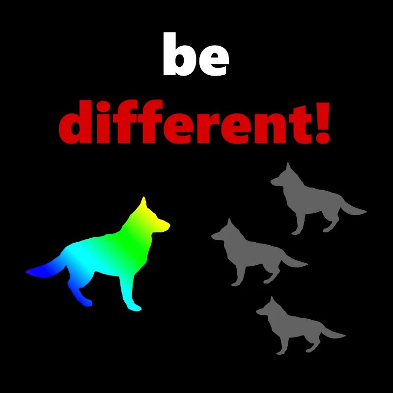 tolle Hundesprüche, Be Different