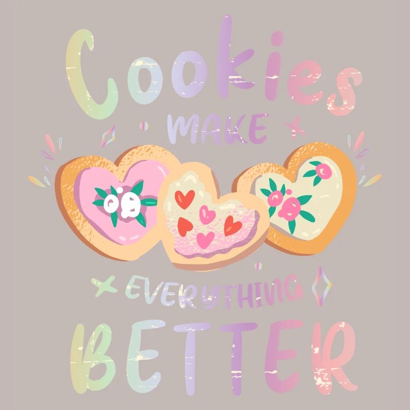 Cookies make everything better
