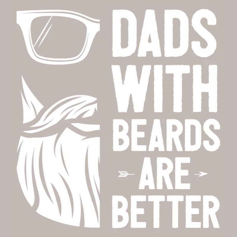 Dads with Beards Are Better
