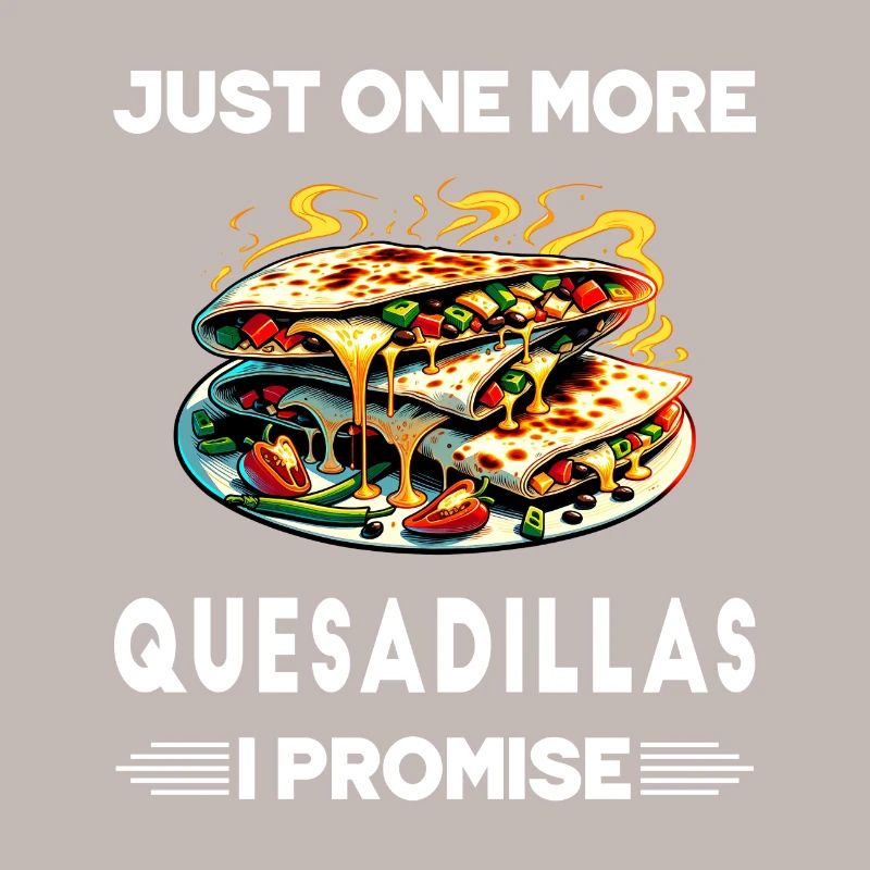 Nur noch eine Quesadillas, versprochen