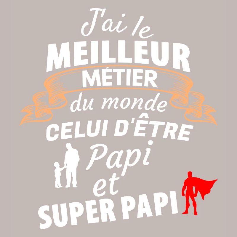 Citation Papi Super Papa Hommage Unique