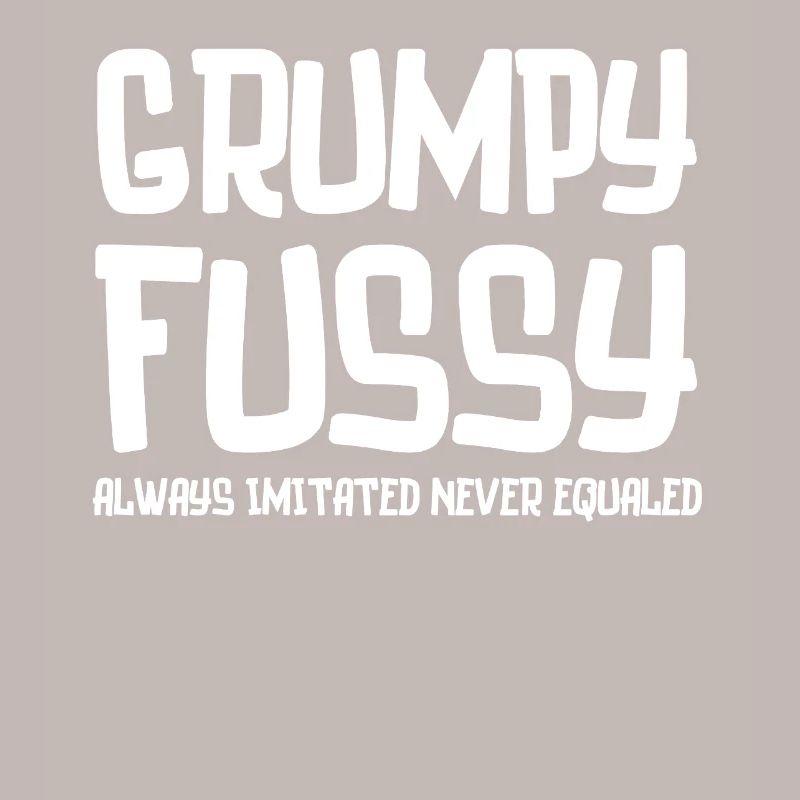 Grumpy Fussy Typography Tee