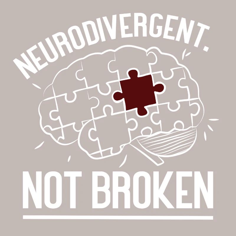 Neurodivergent Not Broken – Strong Mind Statement