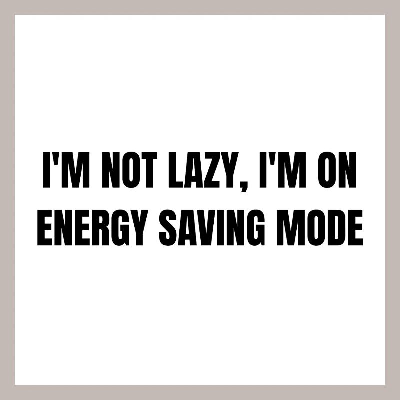 Energy-Saving Mode – Lazy Mode Activated