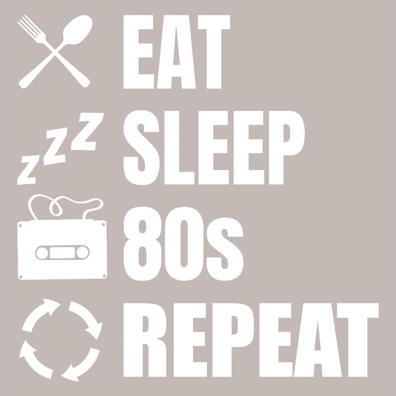 Manger dormir 80s Répéter