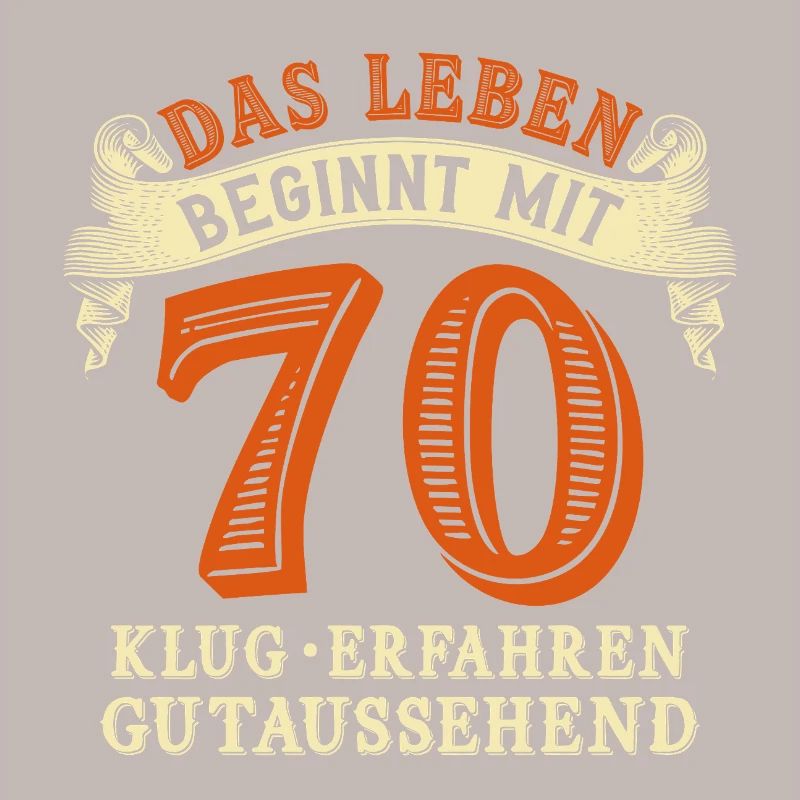 Das Leben beginnt mit 70 zum 70. Geburtstag