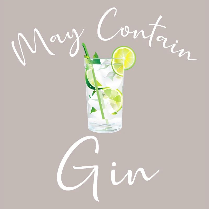 Gin Drinker Bartender MAY CONTAIN GIN SAYING
