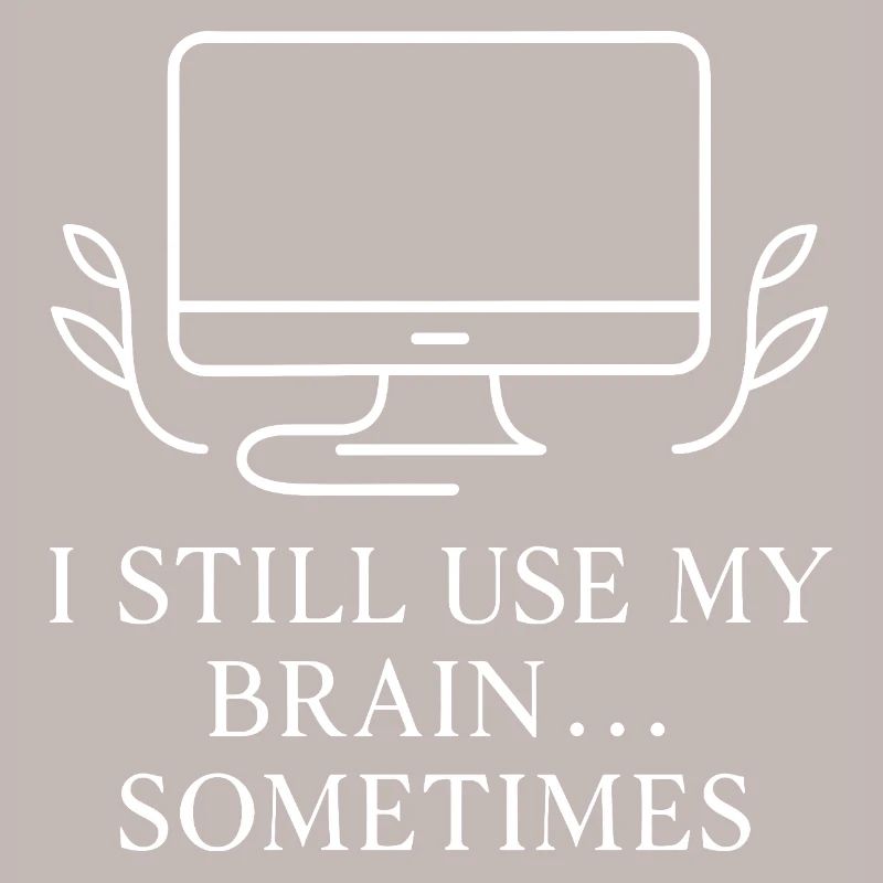 Brain User Sometimes