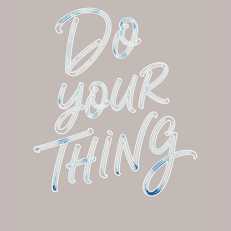 Do Your Thing Motivation Typography