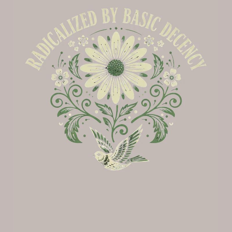 Radicalized By Basic Decency Quote Shirt Sticker