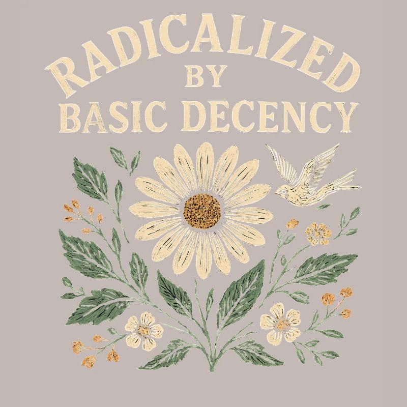 Basic Decency Statement für Weltverbesserer