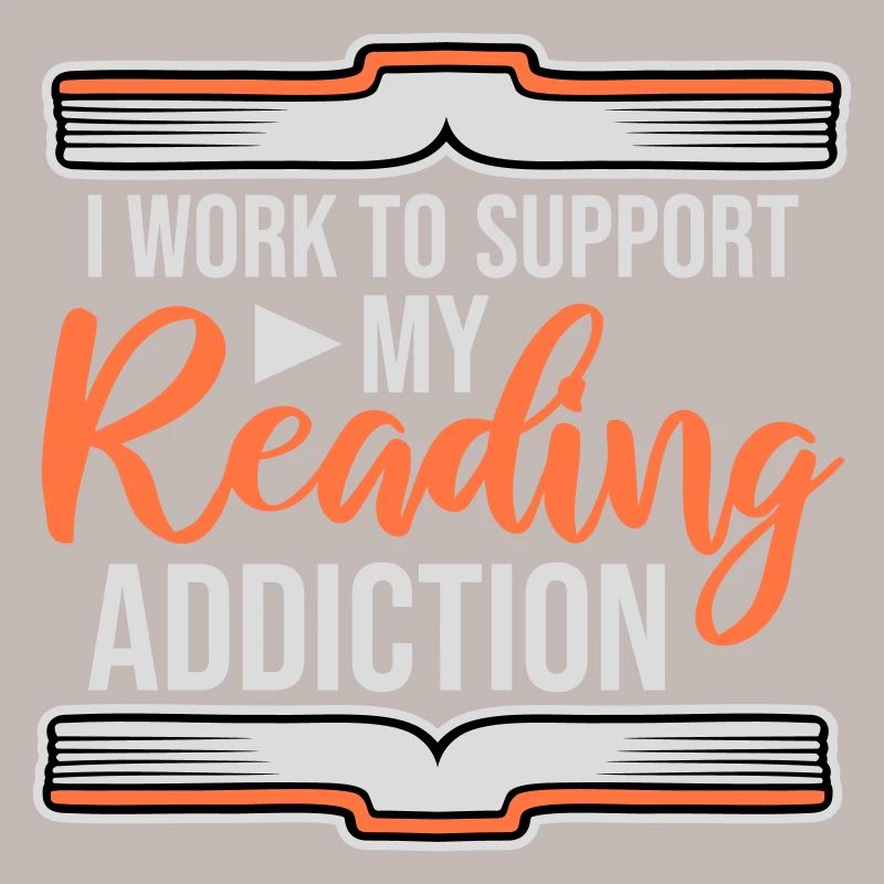 I Work To Support My Reading Addiction Books Logo