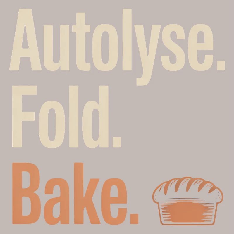 Autolyse Fold Bake Bread