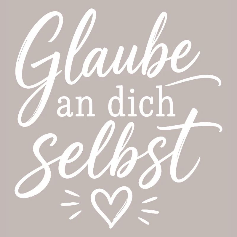 Glaube an dich selbst Script-Typografie