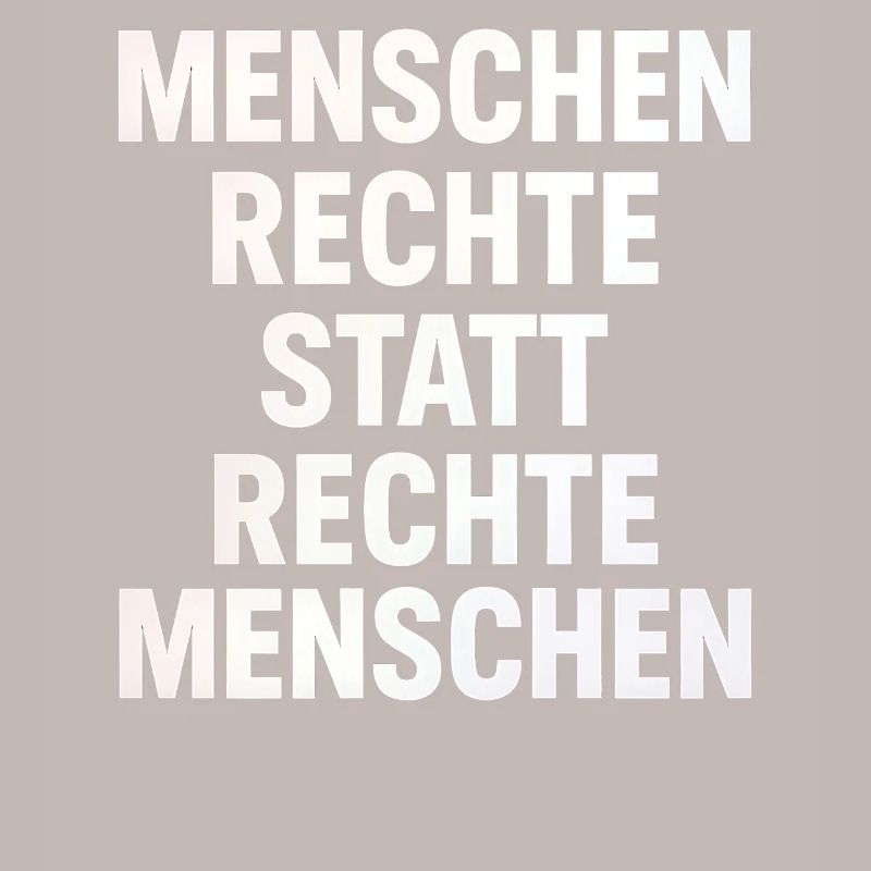Menschenrechte Statt Rechte Menschen Protest