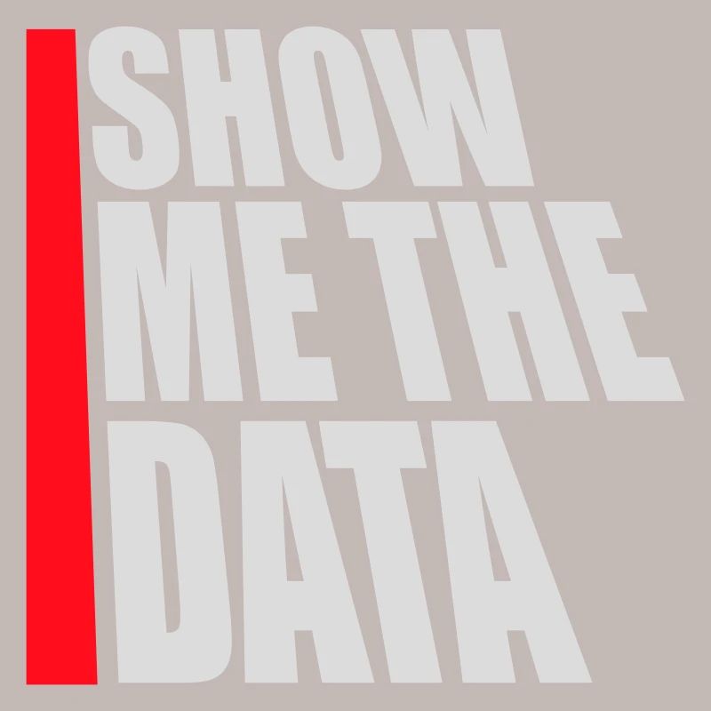 Show Me The Data Funny Nerd Analyst Sarcastic
