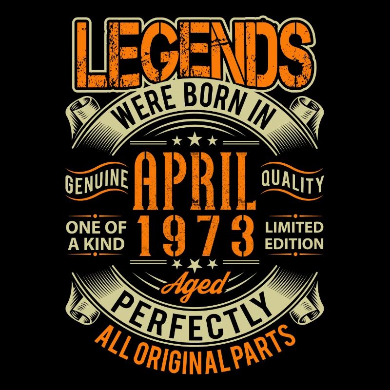 1973 April Geburtstag Legende