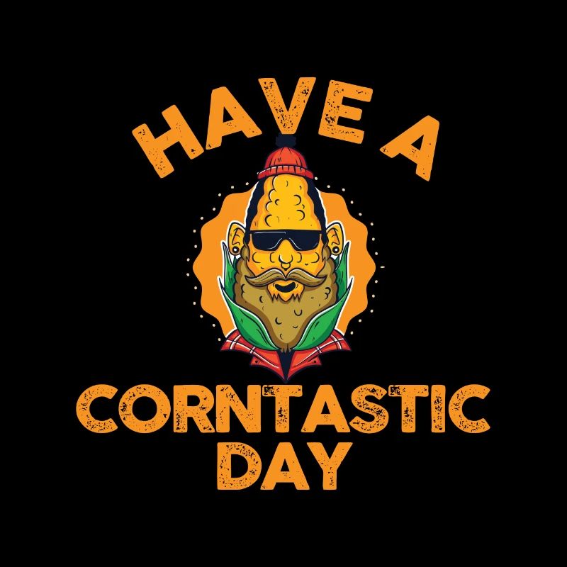 Have a corntastic day