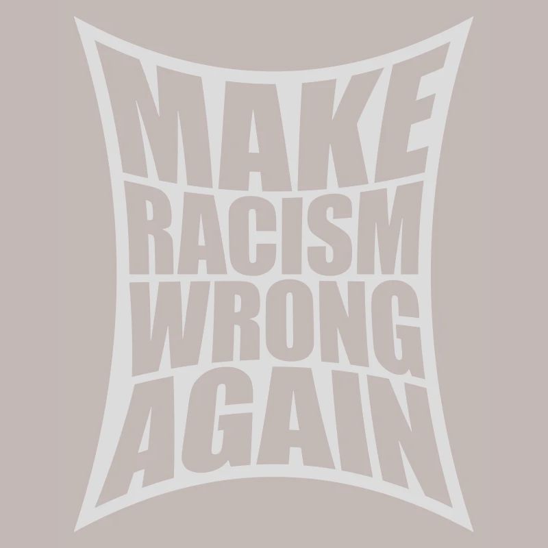 make racism wrong again