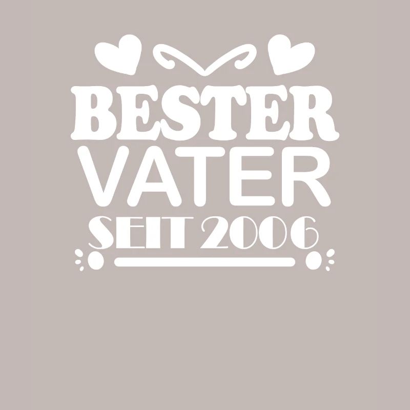 Bester Vater seit 2006