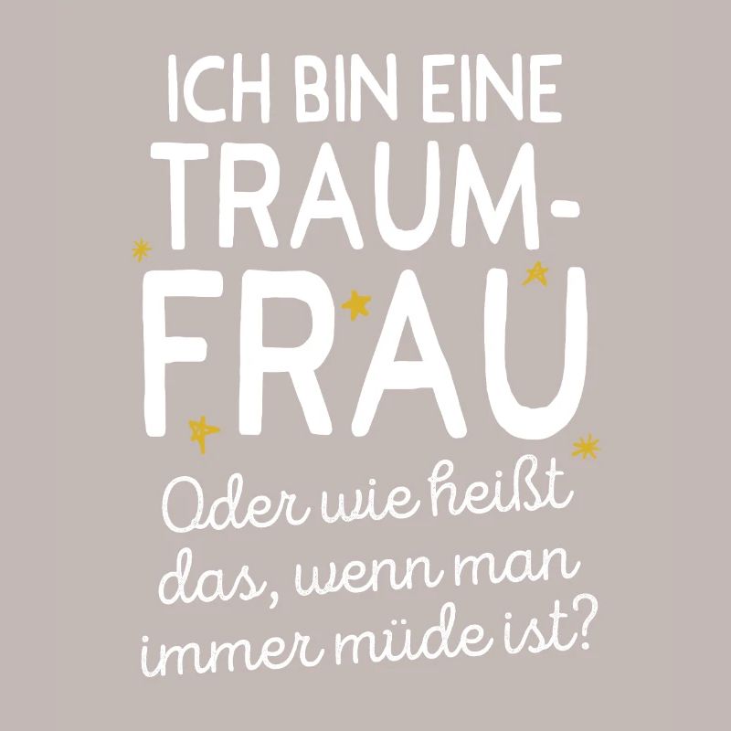 Traumfrau Oder Wie Heißt Das Wenn Man Müde Ist