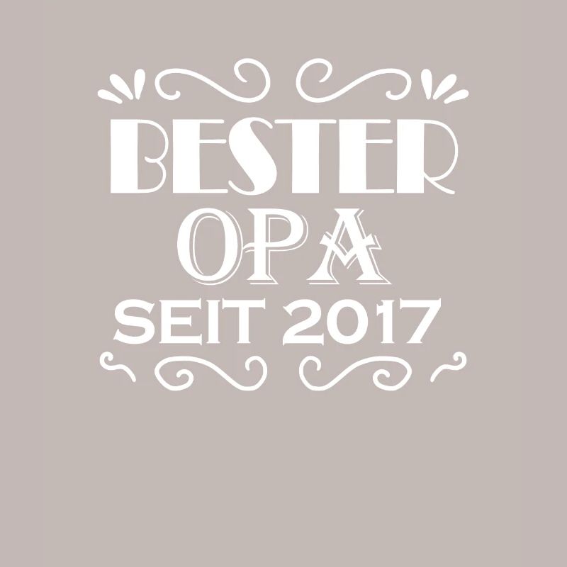 Bester Opa seit 2017 - Opa Geschenkidee