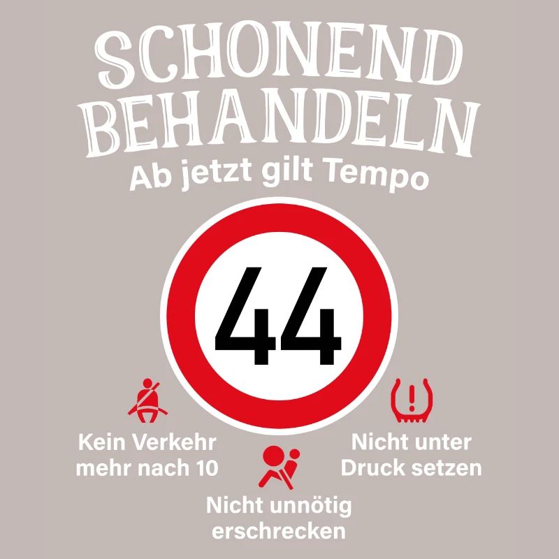 44. Geburtstag Schonend Behandeln 44 Tempolimit 44