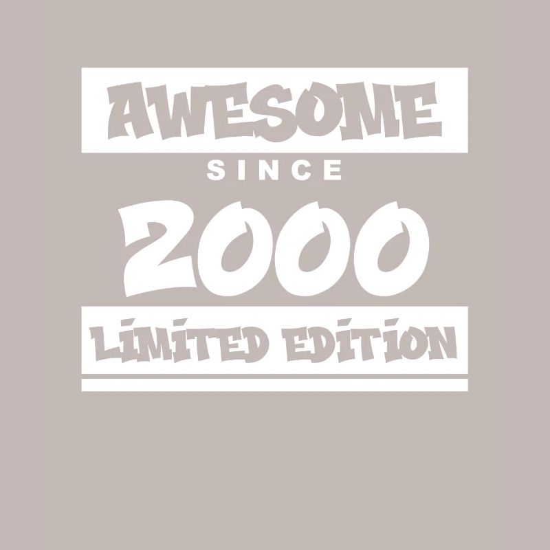 2000 - Born in 2000 - Fantastic since 2000
