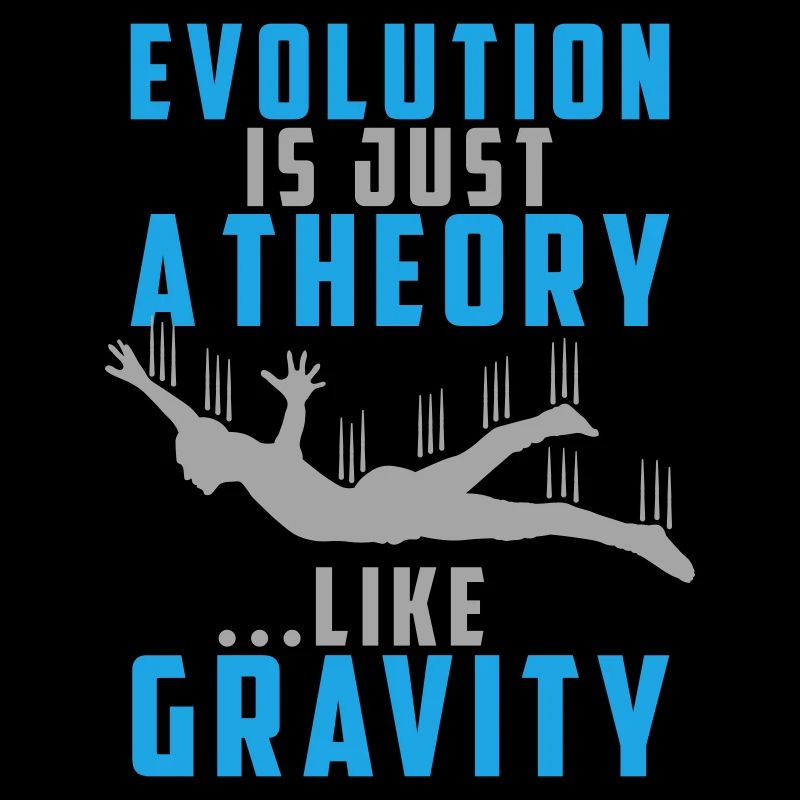 Evolution is a Theory like Gravity