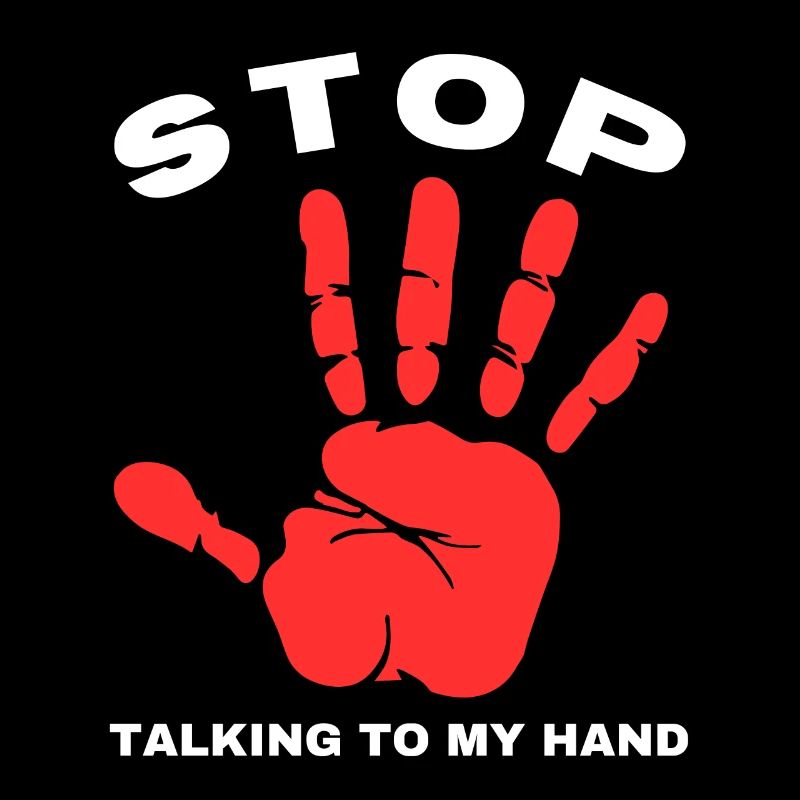 Stop Parle à ma main- Design de main drôle