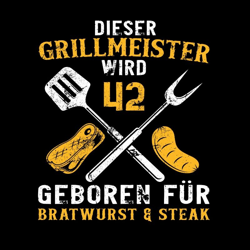 Lustig Grillen Griller 42 Geburtstag Spruch