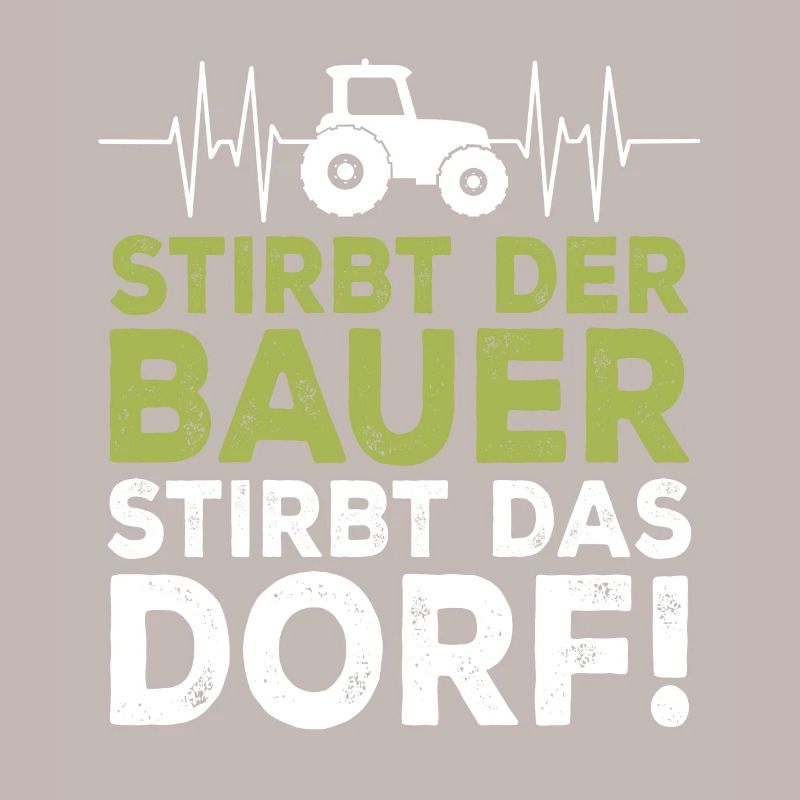 Stirbt der Bauer Stirbt das Dorf