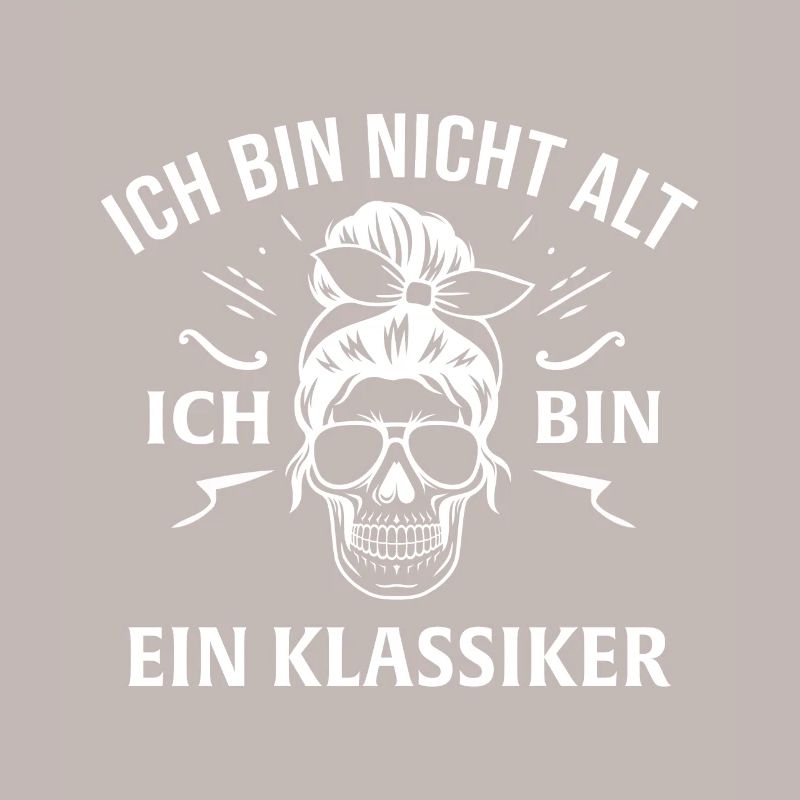 Ich bin nicht alt ich bin ein klassiker