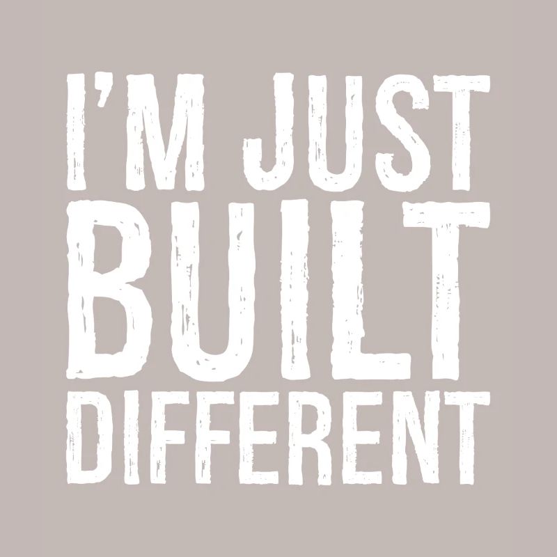 Je suis juste construit différemment