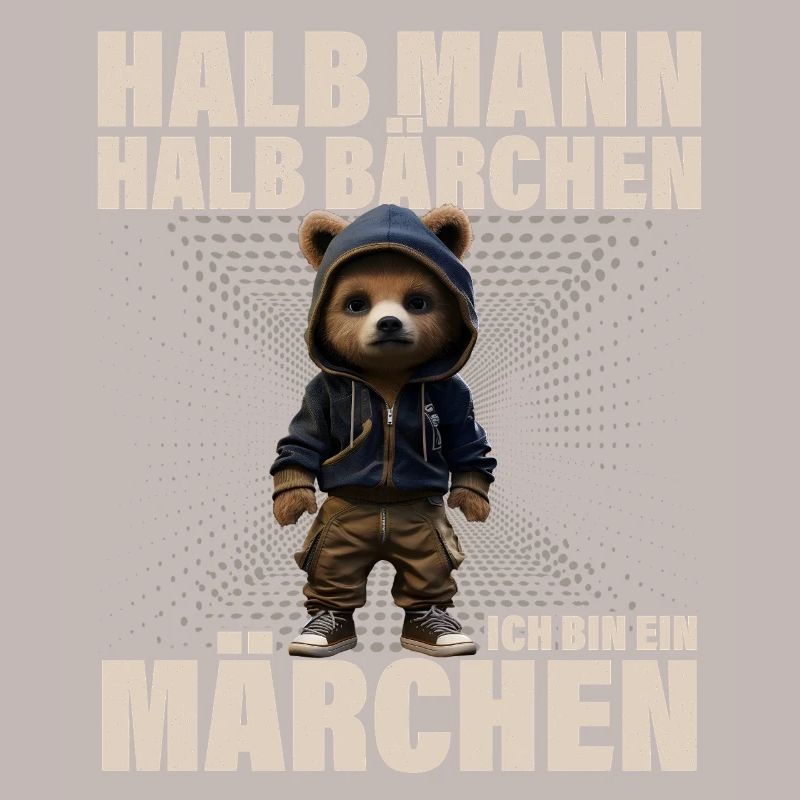 Halb Mann Halb Bärchen Märchen Lustiger Spruch