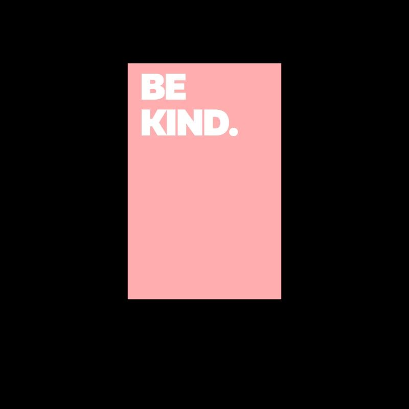 Be Kind