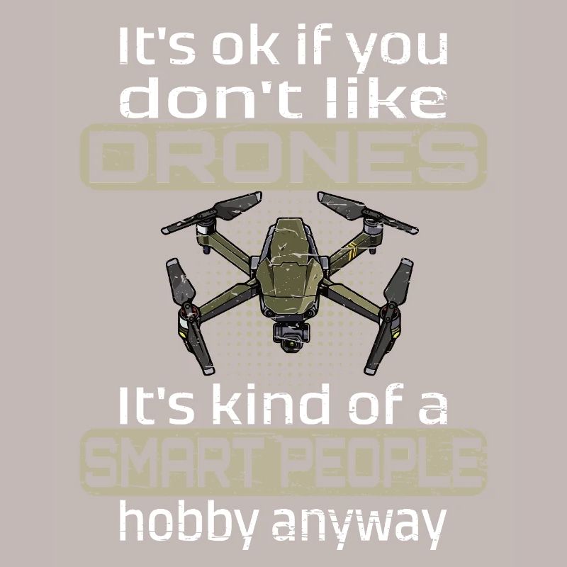 Ce n'est pas grave si vous n'aimez pas les drones