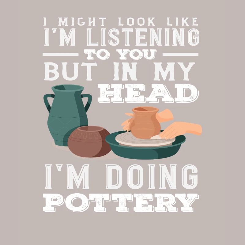 In my mind I turn ceramics on the