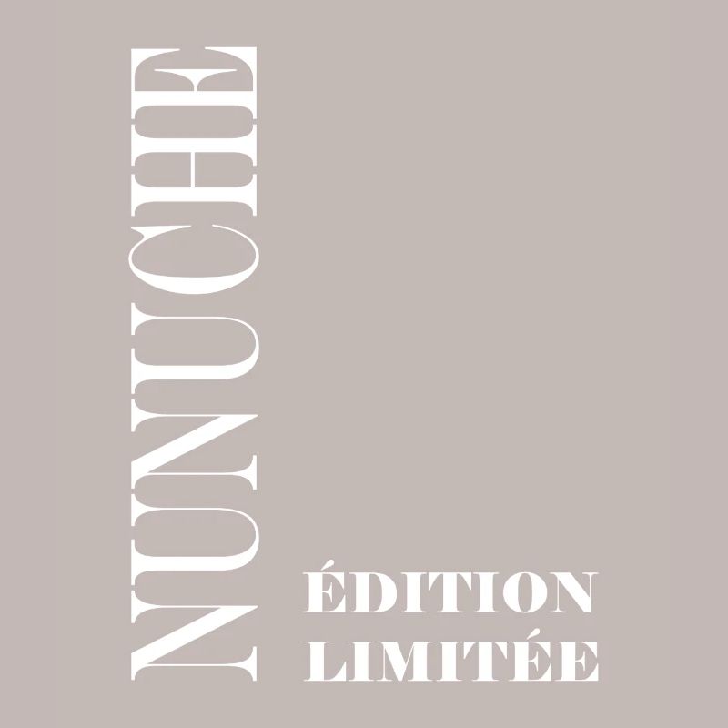  Edition Limitee Nunuche 